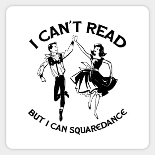 Square Dancing - Cant Read L Sticker